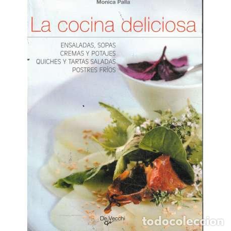Libros: La cocina deliciosa - Palla, M&oacute;nica - Foto 1