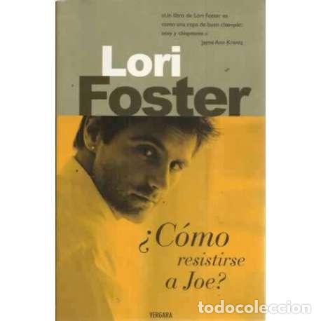 Libros: &iquest;C&oacute;mo resistirse a Joe? - Foster, Lori - Foto 1