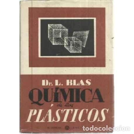 Libros: QU&Iacute;MICA DE LOS PL&Aacute;STICOS - Blas, L - Foto 1