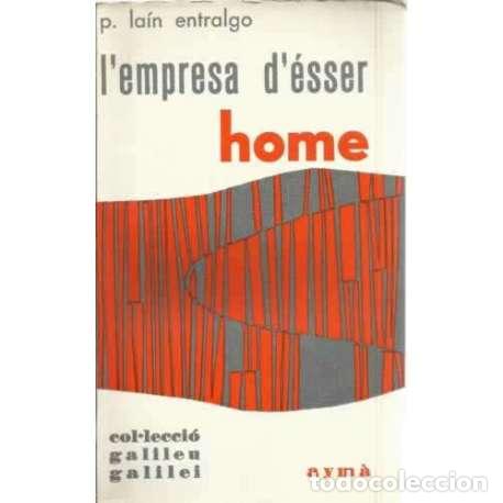 Libros: L&acute;empresa d&acute;&eacute;sser - La&iacute;n Entralgo, Pedro - Foto 1