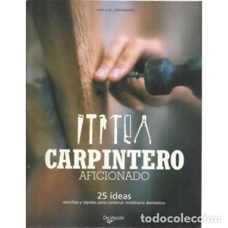Libros: Carpintero aficionado - Bridgewater, Alan/ Bridgewater, Gill - Foto 1