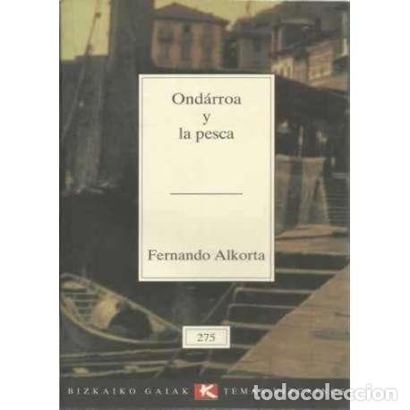 Libros: Ond&aacute;rroa y la pesca - Alkorta, Fernando - Foto 1