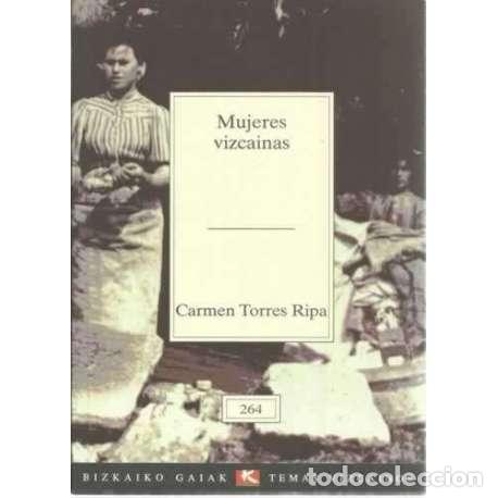 Libros: Mujeres vizcainas - Torres Ripa, Carmen - Foto 1