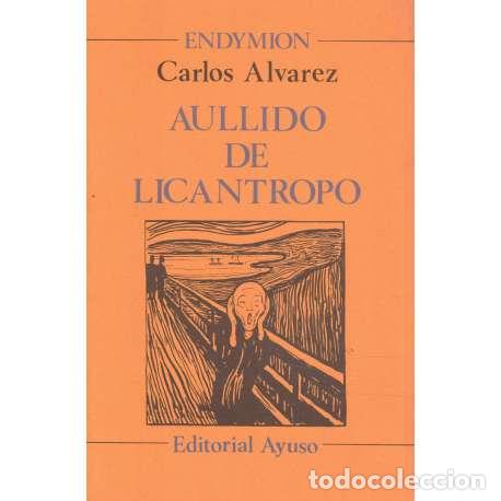 Libros: Aullido de lic&aacute;ntropo - &Aacute;lvarez, Carlos - Foto 1