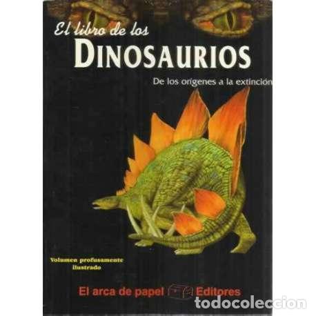 Libros: El libro de los dinosaurios. De los or&iacute;genes a la extinci&oacute;n - Sol&iacute;s Miranda, Jos&eacute; Antonio - Foto 1