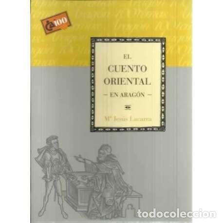 Libros: El cuento oriental en Arag&oacute;n - Lacarra, Mar&iacute;a Jes&uacute;s - Foto 1