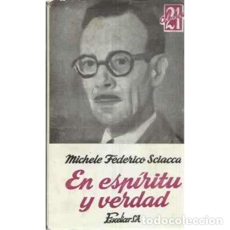 Libros: En esp&iacute;ritu y verdad - Sciacca, Michele Federico - Foto 1