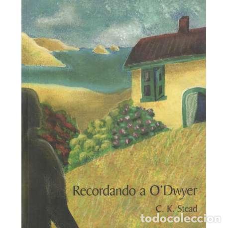 Libros: Recordando a ODwyer - Stead, C. K - Foto 1