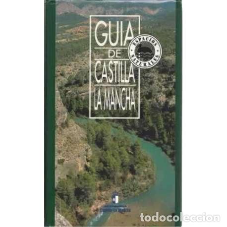 Libros: Gu&iacute;a de Castilla La Mancha. Espacios naturales - VV.AA - Foto 1