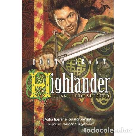 Libros: Highlander. El amuleto secreto - Grant, Donna - Foto 1