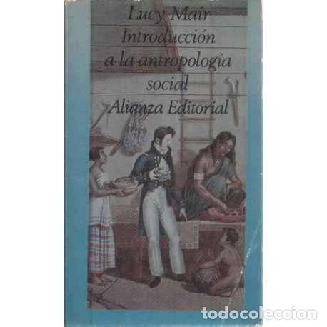 Libros: Introducci&oacute;n a la antropolog&iacute;a social - Mair, Lucy - Foto 1