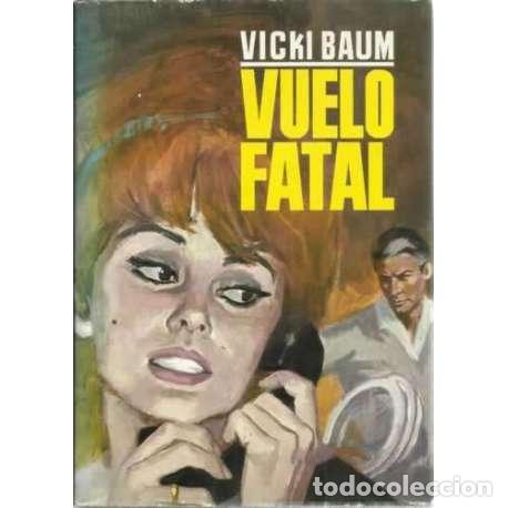 Libros: VUELO FATAL - Baum, Vicki - Foto 1