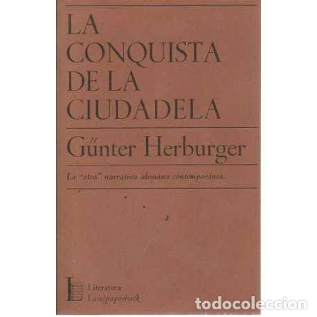 Libri di seconda mano: La conquista de la ciudadela y otros relatos - Herburger, Gunter