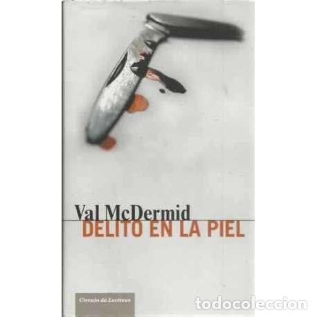 Libros: Delito en la piel - McDermid, Val - Foto 1
