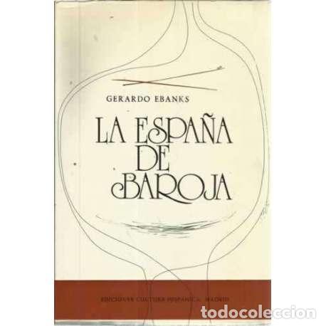 Libros: LA ESPA&Ntilde;A DE BAROJA - Ebanks, Gerardo - Foto 1