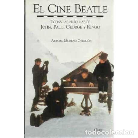 Libros: El cine Beatle - Arturo Moreno Obreg&oacute;n - Foto 1