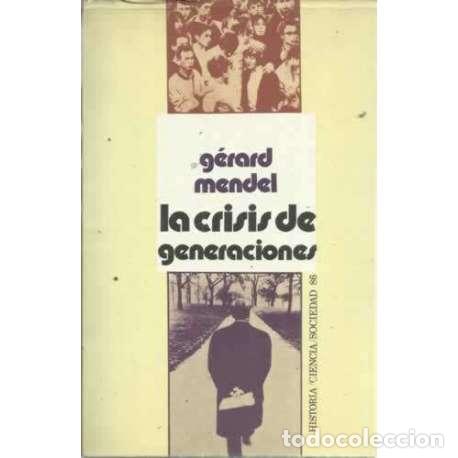 Libros: LA CRISIS DE GENERACIONES - Mendel, G&eacute;rard - Foto 1