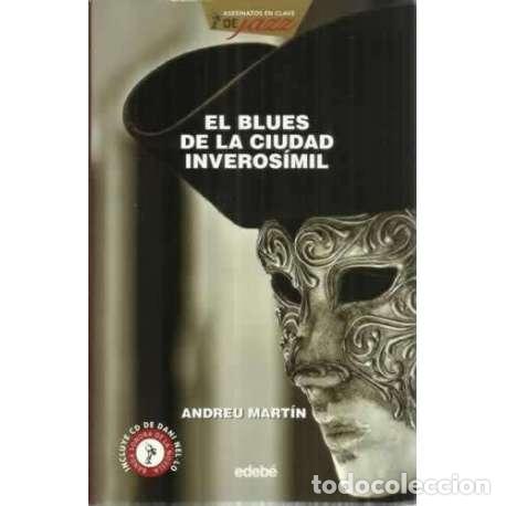 Libros: El blues de la ciudad inveros&iacute;mil - Mart&iacute;n, Andreu - Foto 1