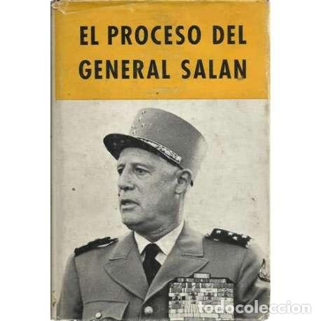 Libros: El proceso del general Salan. Actas del juicio - Gar&ccedil;on, Maurice - Foto 1