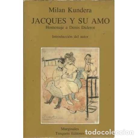 Libros: JACQUES Y SU AMO. Homenaje a Denis Diderot - Kundera, Milan - Foto 1