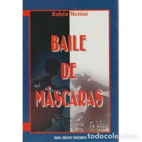 Libros: Baile de m&aacute;scaras - Rub&eacute;n Mettini - Foto 1