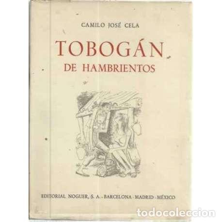 Libros: TOBOG&Aacute;N DE HAMBRIENTOS - Cela, Camilo Jos&eacute; - Foto 1