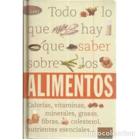 Libros: Todo lo que hay que saber sobre los alimentos - VV. AA. - Foto 1