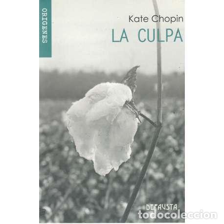 Libros: La culpa - Chopin, Kate - Foto 1
