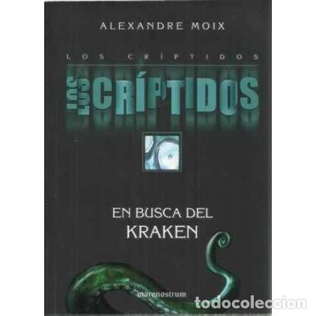 Libros: Los Cr&iacute;ptidos En busca del Kraken - Moix, Alexandre - Foto 1