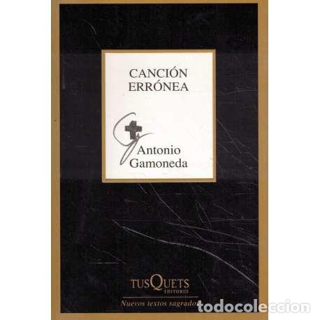 Libros: Canci&oacute;n err&oacute;nea - Gamoneda, Antonio - Foto 1