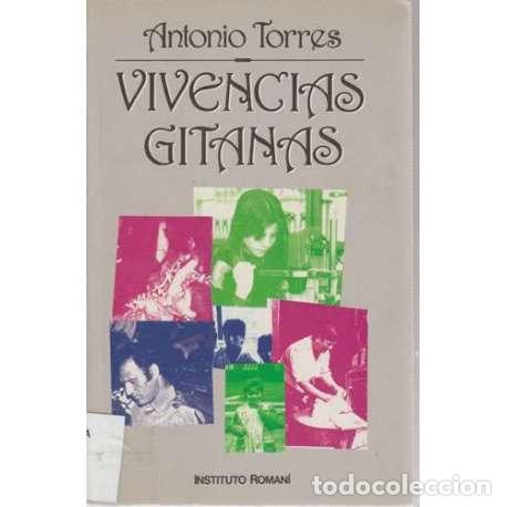 Libros: Vivencias gitanas - Antonio Torres - Foto 1