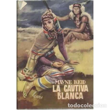 Libros: La cautiva blanca - Reid, Mayne - Foto 1