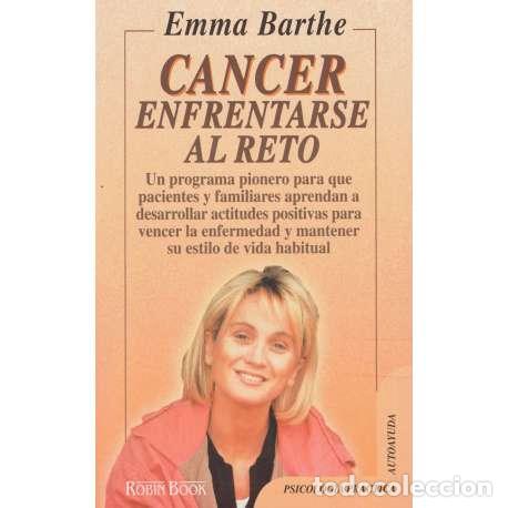 Libros: C&aacute;ncer. Enfrentarse al reto - Barthe, Emma - Foto 1