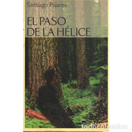 Libros: El paso de la h&eacute;lice - Pajares, Santiago - Foto 1