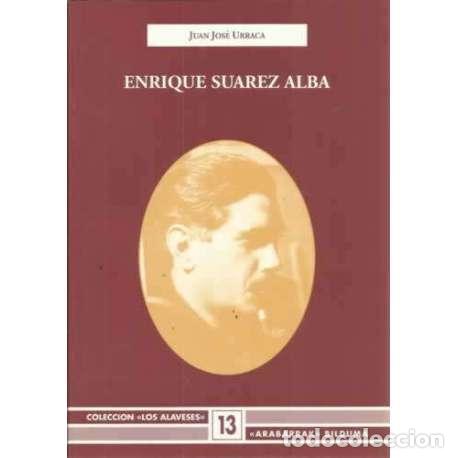 Libros: Enrique Su&aacute;rez Alba - Juan Jos&eacute; Urraca - Foto 1