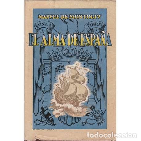 Libros: El alma de Espa&ntilde;a - de Montoliu, Manuel - Foto 1