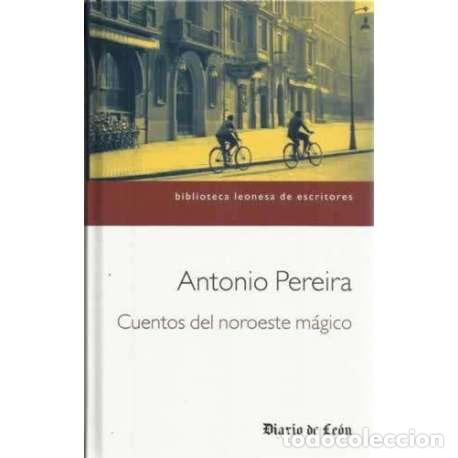 Libros: Cuentos del noroeste m&aacute;gico - Antonio Pereira - Foto 1