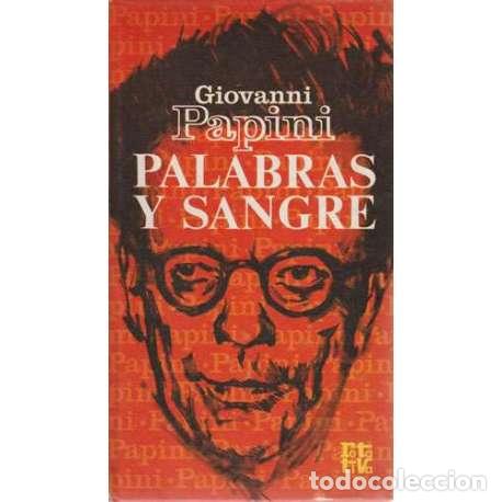 Libros: Palabras y sangre - Giovanni Papini - Foto 1