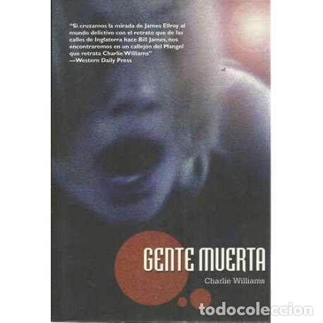 Libros: Gente muerta - Williams, Charlie - Foto 1