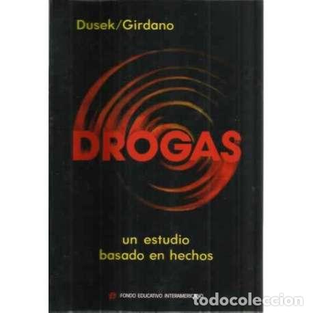 Libros: Drogas. Un estudios basado en hechos - Dusek/ Girdano - Foto 1