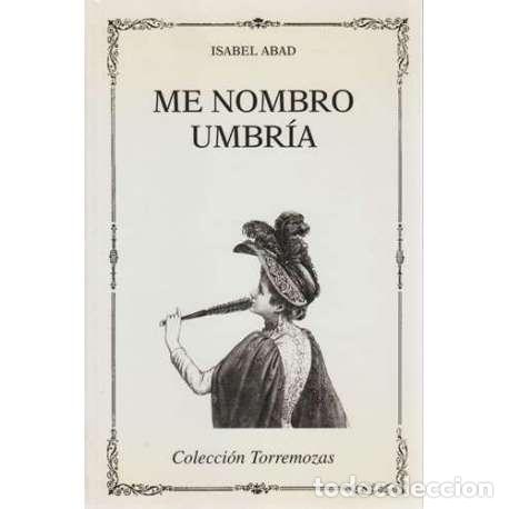Libros: Me nombro umbr&iacute;a - Isabel Abad - Foto 1