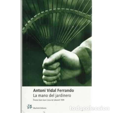 Libros: LA MANO DEL JARDINERO - Vidal Ferrando, Antoni - Foto 1