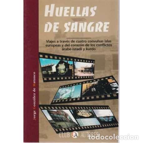 Libros: Huellas de sangre - Jorge Gonz&aacute;lez de Matauco - Foto 1