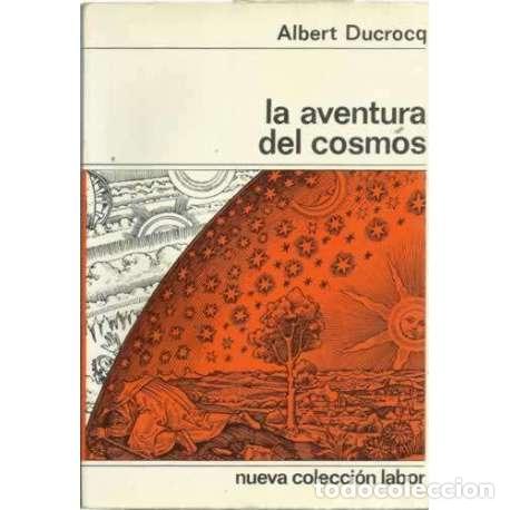 Libros: LA AVENTURA DEL COSMOS - Ducrocq, Albert - Foto 1