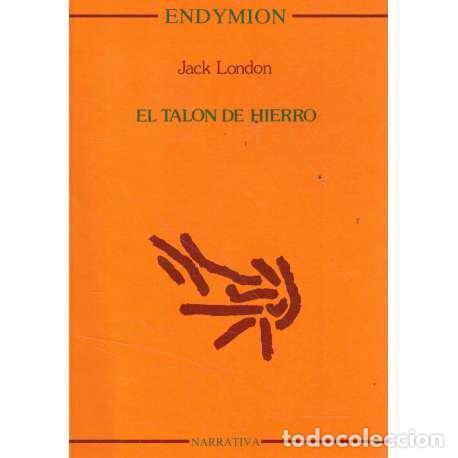 Libros: El tal&oacute;n de hierro - Jack London - Foto 1