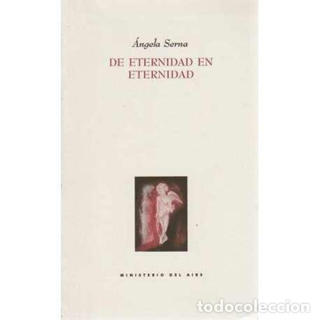 Libros: De eternidad en eternidad - &auml;ngela Serna - Foto 1