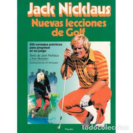 Libros: Nuevas lecciones de golf. 500 consejos pr&aacute;cticos para progresar en su juego - Nicklaus, Jack - Foto 1