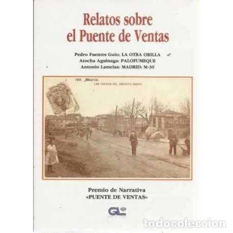 Libros: RELATOS SOBRE EL PUENTE DE VENTAS - VV. AA. - Foto 1