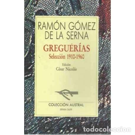 Libros: Gueguer&iacute;as. Selecci&oacute;n 1910-1960 - G&oacute;mez de la Serna, Ram&oacute;n - Foto 1