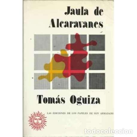 Libros: JAULA DE ALCARAVANES - Oguiza, Tom&aacute;s - Foto 1